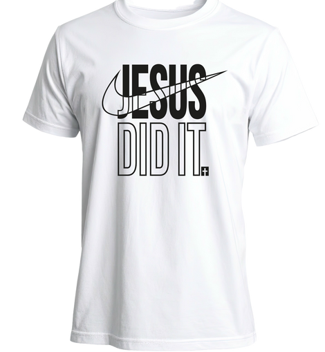 Jesus Did It