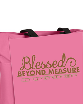 Blessed Beyond Measure Tote Bag