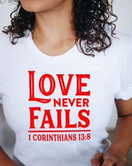 Love Never Fails T-Shirt Available in Plus-Size