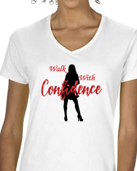 Walk With Confidence White Ladies T-Shirt