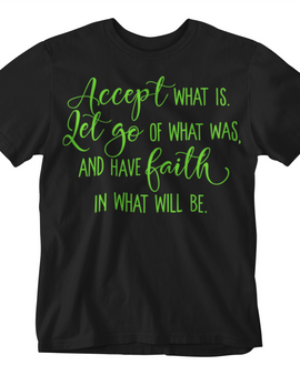 Accept What Is Unisex T-Shirt