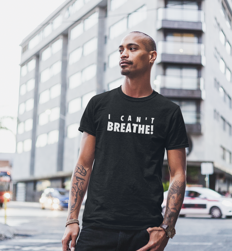 I Can't Breathe! Black T-Shirt