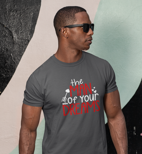 The Man of Your Dreams  Tee