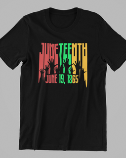Juneteenth -Raise Your Hand to Freedom Unisex T-Shirts