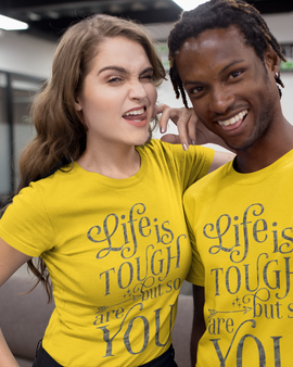 Life Is Tough Unisex T-Shirt