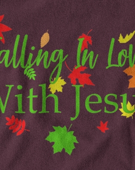 Falling in Love With Jesus T-Shirt