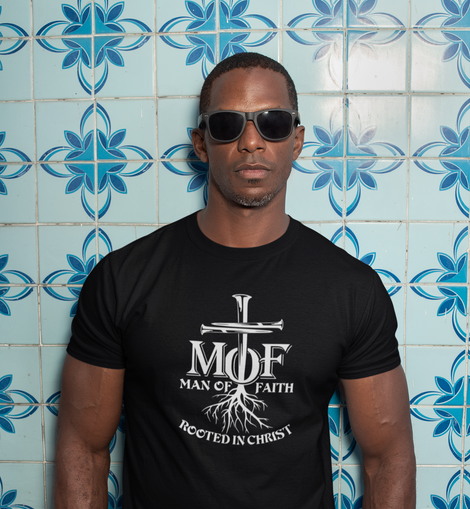 Man of Faith - Rooted In Christ T-Shirt