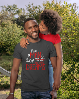 The Man of Your Dreams  Tee