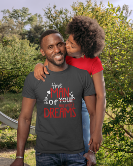 The Man of Your Dreams  Tee